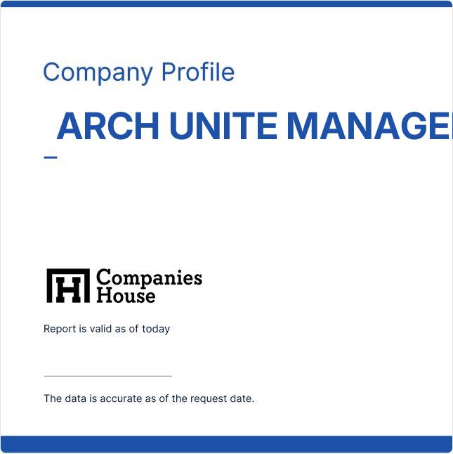 Arch Management ARCH UNITE MANAGEMENT | Companies House Registry Search