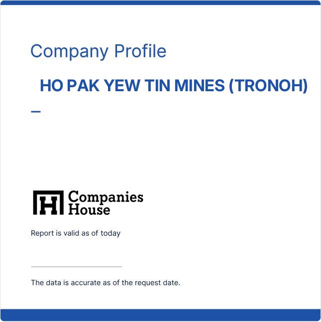 Tronoh HO PAK YEW TIN MINES (TRONOH)