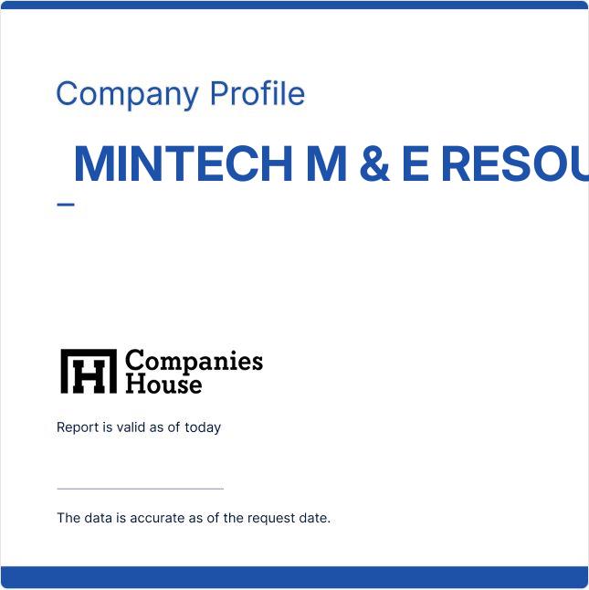 MINTECH M & E RESOURCES | Companies House Registry Search