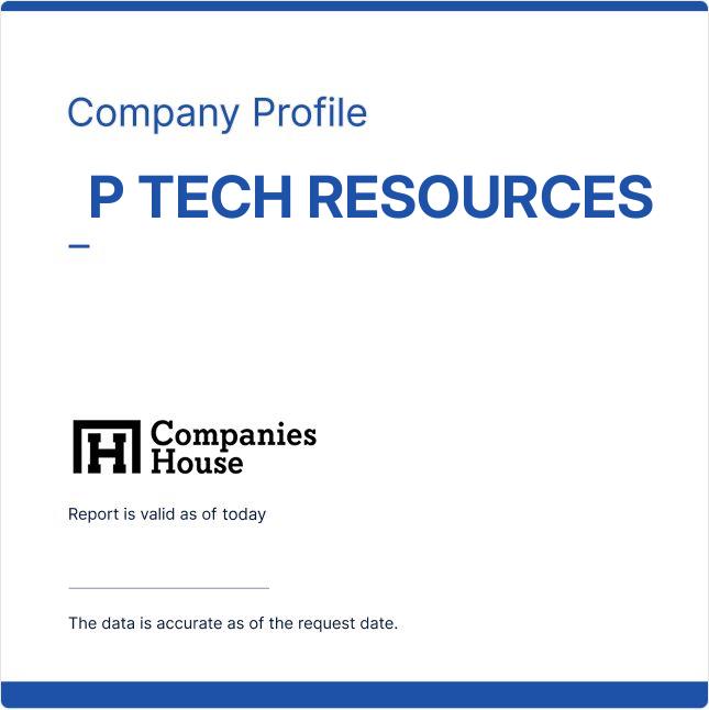 P TECH RESOURCES
