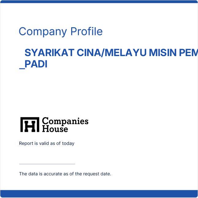Misin SYARIKAT CINA/MELAYU MISIN PEMOTONG PADI | Companies House Registry Search